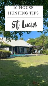 A house with a pool and patio surrounded by trees and lawn, featuring text overlay: "10 House Hunting Tips in Saint Lucia.